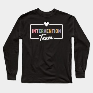 Intervention Teacher Team Early Intervention Squad Long Sleeve T-Shirt